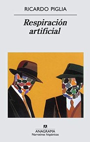 Cover of Respiración artificial by Ricardo Piglia