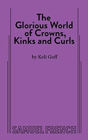 Front cover of The Glorious World of Crowns, Kinks and Curls by Keli Goff