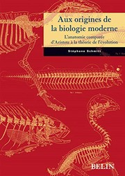 Cover of Aux origines de la biologie moderne by Stéphane Schmitt