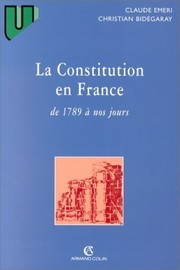 Front cover of La constitution en France by Claude Emeri