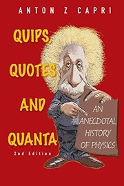 Front cover of Quips, quotes, and quanta by Anton Z. Capri