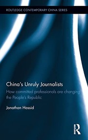 Cover of China's Unruly Journalists by Jonathan Hassid