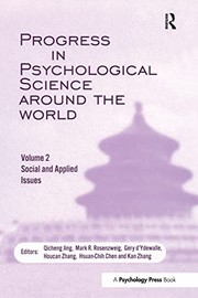 Front cover of Progress in Psychological Science Around the World. Volume 2 : Social and Applied Issues by Qicheng Jing