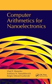 Cover of Computer arithmetics for nanoelectronics by Vlad P. Shmerko