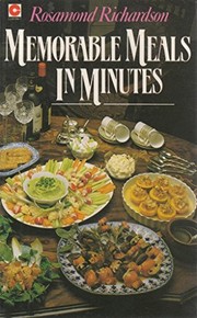 Cover of Memorable meals in minutes by Rosamond Richardson