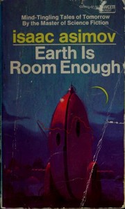 Front cover of Earth is Room Enough by Isaac Asimov