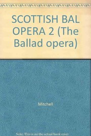 Front cover of Scottish ballad operas II: History and politics by Walter H. Rubsamen