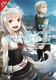 Front cover of Wolf & parchment by Isuna Hasekura