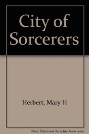 Front cover of City of the sorcerors by Mary H. Herbert