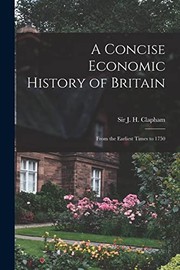Front cover of A concise economic history of Britain from the earliest times to 1750 by John Clapham