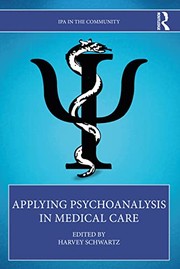 Front cover of Applying Psychoanalysis in Medical Care by Harvey Schwartz