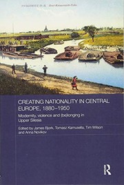 Front cover of Creating Nationality in Central Europe, 1880-1950 by Tomasz Kamusella
