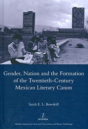 Front cover of Gender, nation and the formation of the twentieth-century Mexican literary canon by Sarah E. L. Bowskill