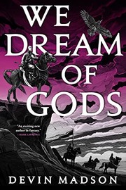 Front cover of We Dream of Gods by Devin Madson