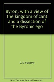 Front cover of Byron; with a view of the kingdom of cant and a dissection of the Byronic ego by C. E. Vulliamy