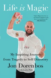 Cover of Life Is Magic by Jon Dorenbos