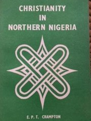 Front cover of Christianity in northern Nigeria by Edmund Patrick Thurman Crampton