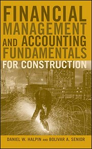 Front cover of Financial management and accounting fundamentals for construction by Daniel W. Halpin