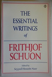 Front cover of The essential writings of Frithjof Schuon by Frithjof Schuon