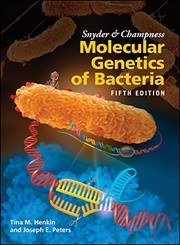 Front cover of Snyder and Champness Molecular Genetics of Bacteria by Tina M. Henkin