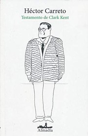 Cover of Testamento de Clark Kent by Héctor Carreto