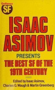 Front cover of Isaac Asimov Presents the Best Science Fiction of the 19th Century by Isaac Asimov