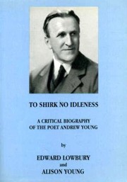 Front cover of To shirk no idleness by Edward Joseph Lister Lowbury