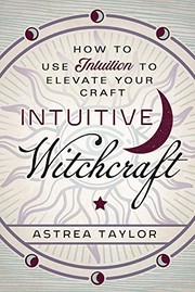 Cover of Intuitive Witchcraft by Astrea Taylor