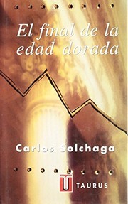 Front cover of El final de la edad dorada by Carlos Solchaga