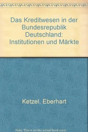 Front cover of Das Kreditwesen in der Bundesrepublik Deutschland by Eberhart Ketzel