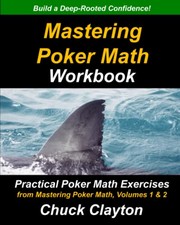 Cover of Mastering Poker Math Workbook by Chuck Clayton