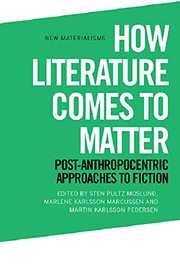 Cover of How Literature Comes to Matter by Sten Pultz Moslund