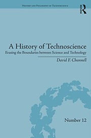 Front cover of History of Technoscience by David F. Channell