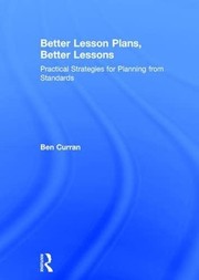 Cover of Better Lesson Plans, Better Lessons by Ben Curran