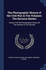 Cover of The photographic history of the Civil War in Ten Volumes, Volume 3 by Henry William Elson