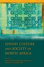 Front cover of Jewish culture and society in North Africa by Emily Gottreich