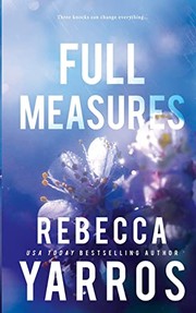 Cover of Full Measures - Flight & Glory #1 by Rebecca Yarros