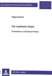 Front cover of Die maskierte Utopie by Regina Binder