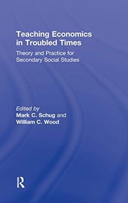 Cover of Teaching Economics in Troubled Times by Mark C. Schug