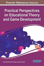 Front cover of Practical Perspectives on Educational Theory and Game Development by Fabio Perez Marzullo