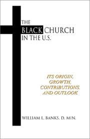 Front cover of The Black church in the U.S by William L. Banks