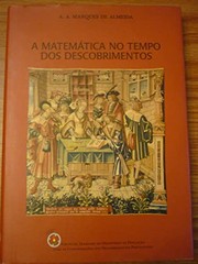 Front cover of A matemática no tempo dos descobrimentos by A. A. Marques de Almeida