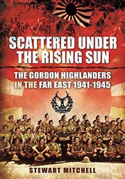 Cover of Scattered under the Rising Sun by Stewart Mitchell