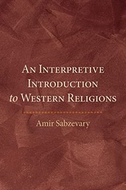 Front cover of Interpretive Introduction to Western Religions by Amir Sabzevary