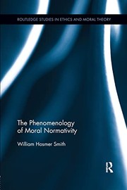 Front cover of Phenomenology of Moral Normativity by William H. Smith