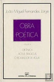 Front cover of Crónica ; Actus tragicus ; O roubador de água by João Miguel Fernandes Jorge