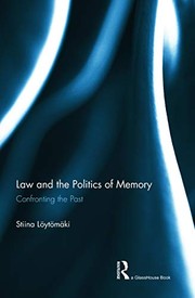 Front cover of Law and the Politics of Memory by Stiina Loytomaki