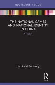 Front cover of National Games and National Identity in China by Liu Li