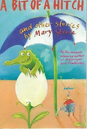 Front cover of A bit of a hitch by Mary Steele
