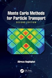 Front cover of Monte Carlo Methods for Particle Transport by Alireza Haghighat